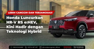 Honda HRV RS E:HEV, Lebih Canggih Harga Terjangkau
